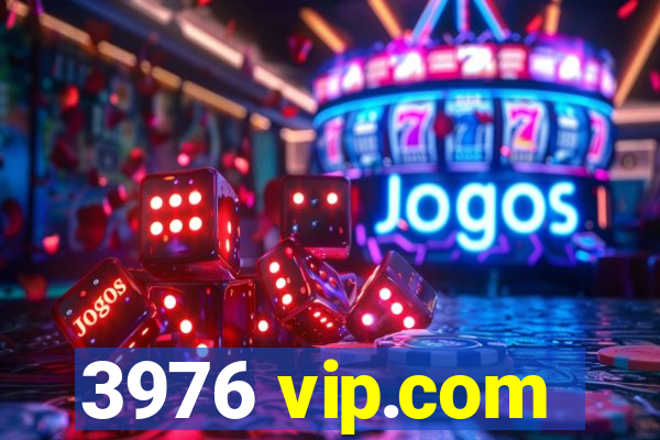 3976 vip.com